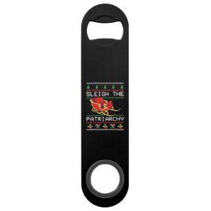 Sleigh The Patriarchy I Bar Key