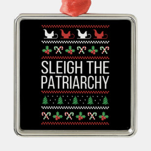 Sleigh The Patriarchy II Metal Ornament