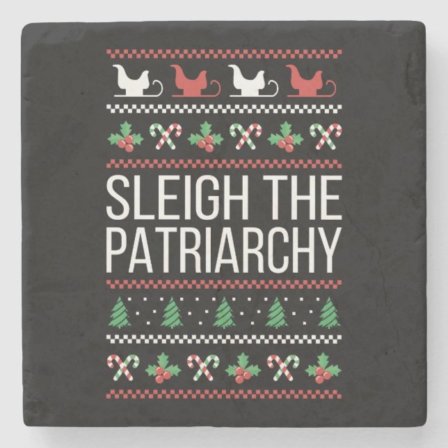 Sleigh The Patriarchy II Stone Coaster (Front)