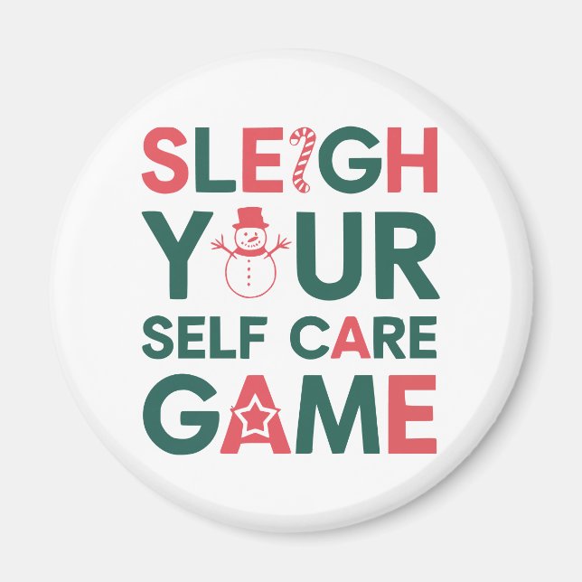 Sleigh Your Self Care Game Christmas Wellness Magnet (Front)