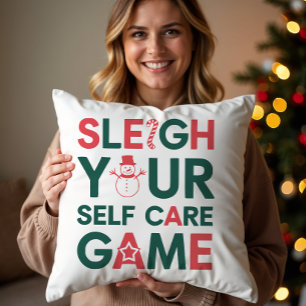 Sleigh Your Self Care Game Holiday  Throw Pillow