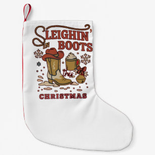 Sleighin Boots This Christmas Funny West Cowboy   Small Christmas Stocking