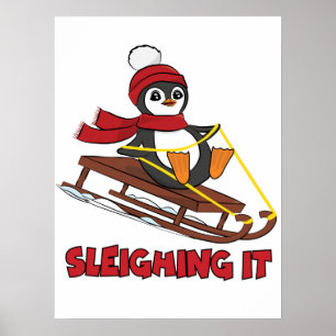 Sleighing It - Snow Sledding Cute Penguin Winter Poster