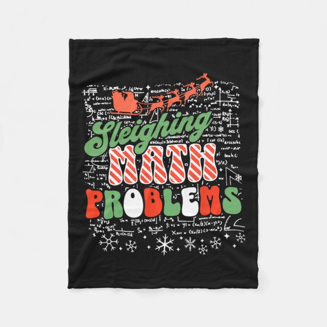Sleighing Math Problem Math Teacher Christmas  Fleece Blanket (Front)
