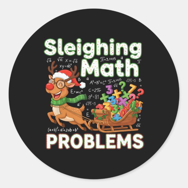 Sleighing Math Problems Christmas Funny Math Teach Classic Round Sticker (Front)