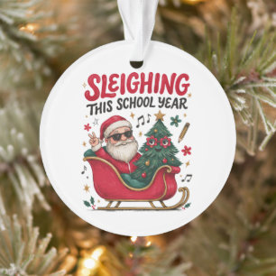Sleighing This School Year Christmas Santa Teacher Ornament
