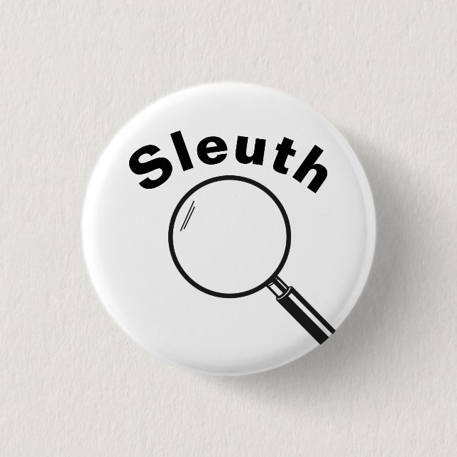 Sleuth 1 Inch Round Button (Front)