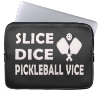 Slice Dice Pickleball Vice Funny Pickleball Player
