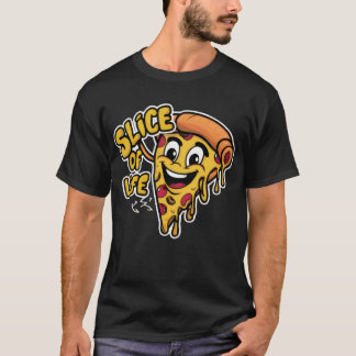 Slice Of Life Pizza T-Shirt