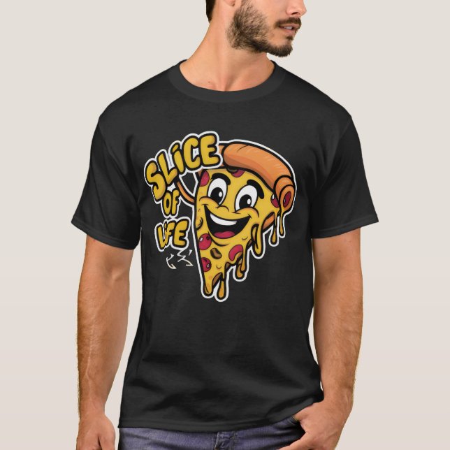 Slice Of Life Pizza T-Shirt (Front)