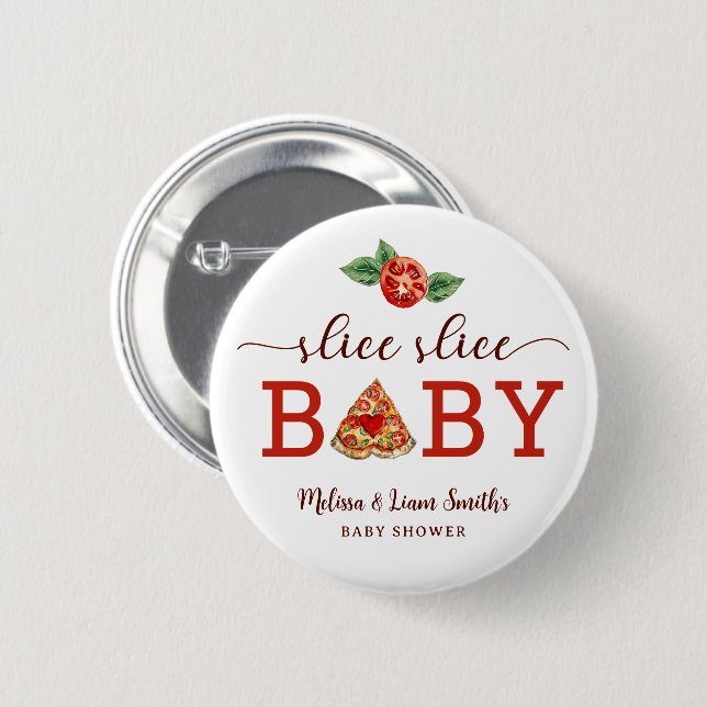 Slice Slice Baby Pizza Baby Shower Button – Fun Pa (Front & Back)