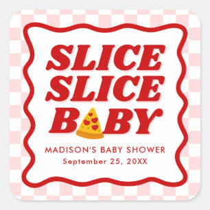 Slice Slice Baby Pizza Baby Shower Square Sticker