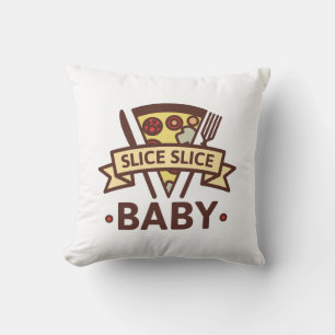 Slice Slice Baby Throw Pillow