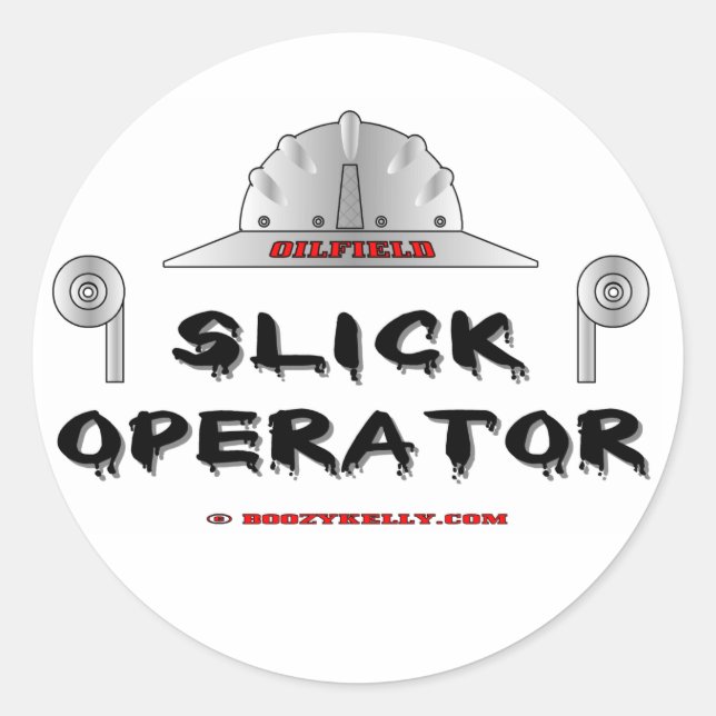 Slick Operator, Oil Field Sticker (Front)