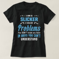 Slicker