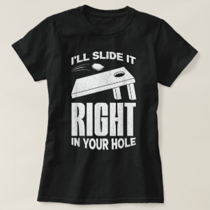 Slide It In Your Hole Toss Game T-Shirt