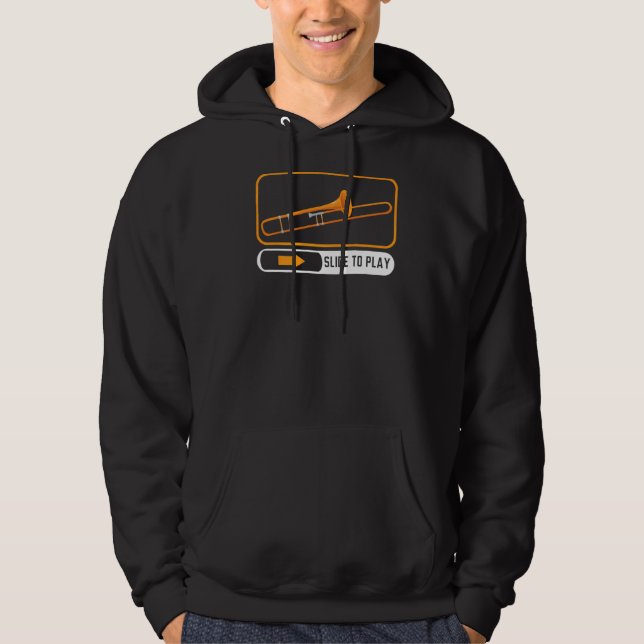 Slide To Play Musical Instrument Musician Trombone Hoodie (Front)