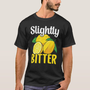 Slightly Bitter Lemonade Stand Ceo Lemonade Stand T-Shirt