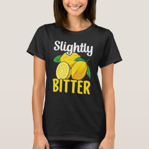 Slightly Bitter Lemonade Stand Ceo Lemonade Stand T-Shirt