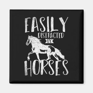 Slightly Distracted From Horses. Funny Gift Horse Magnet