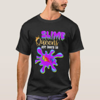 Slime Birthday Girl Party Slime Queens Are Born In
