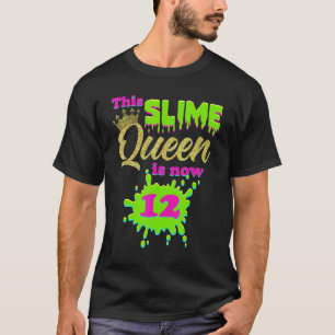 Slime Queen 12th Birthday Party 12 Years Old Girl  T-Shirt