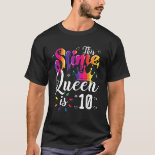 slime queen crown Birthday 10th gift for girls 10 T-Shirt