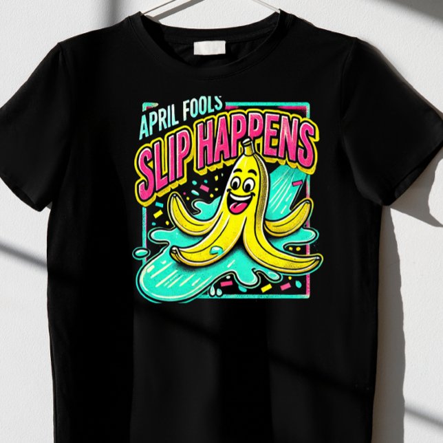 "Slip Happens." T-shirt April Fools' Day (Créateur téléchargé)