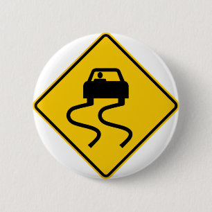 Slippery When Wet Highway Sign 2 Inch Round Button