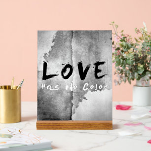 SlipperyJoe love has no colour race skin-tone boun Acrylic Sign