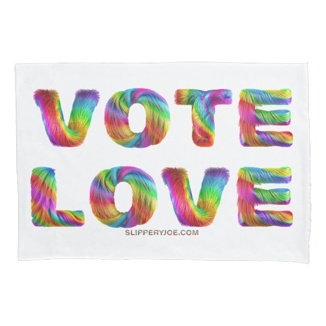 SlipperyJoe vote love equality rainbow-coloured fu Pillowcase (Front)