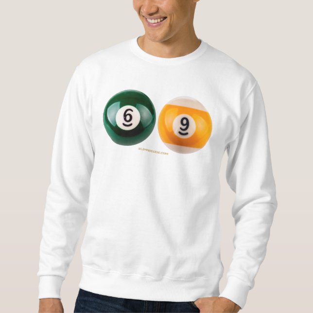 SlipperyJoe's 69 hard pool table two billiard ball Sweatshirt (Front)