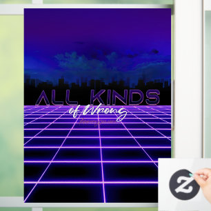 SlipperyJoe's all kinds wrong bold 3D text retro 1 Window Cling