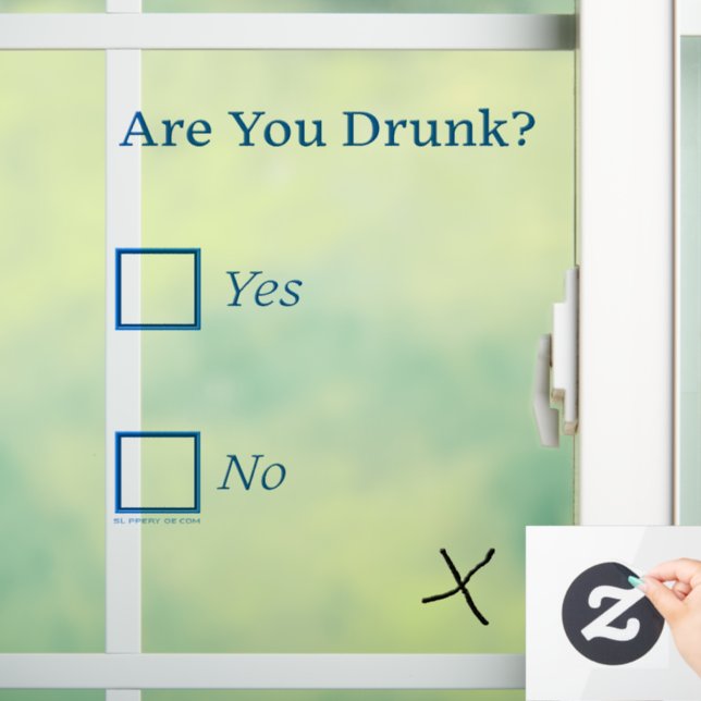SlipperyJoe's Are You Drunk hammered check boxes c Window Cling (Home)