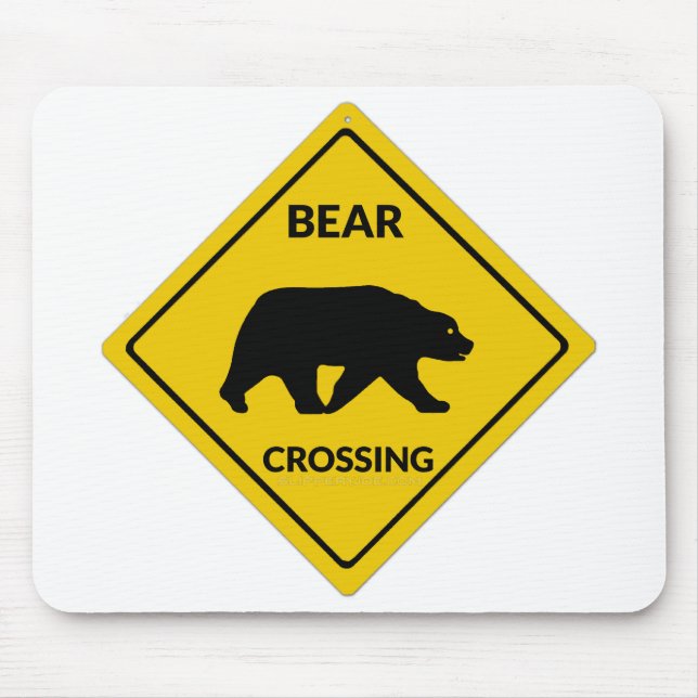 SlipperyJoe's bear crossing sign bear silhouette w Mouse Pad (Front)