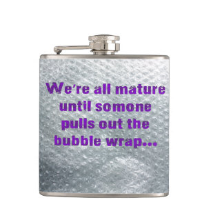 SlipperyJoe's Bubble Wrap popping funny saying pur Hip Flask