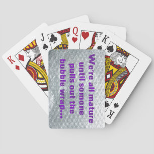SlipperyJoe's Bubble Wrap popping funny saying pur Playing Cards