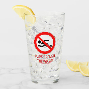 SlipperyJoe's Do Not Spoon Bacon red warning man s Glass