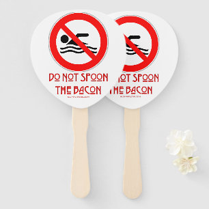 SlipperyJoe's Do Not Spoon Bacon red warning man s Hand Fan