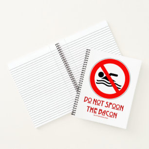 SlipperyJoe's Do Not Spoon Bacon red warning man s Notebook