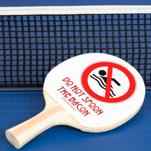 SlipperyJoe's Do Not Spoon Bacon red warning man s Ping Pong Paddle