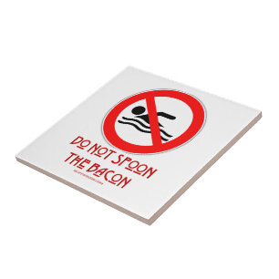 SlipperyJoe's Do Not Spoon Bacon red warning man s Tile