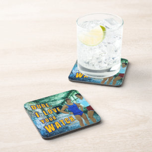 SlipperyJoe's dude love your watch LGBTQIA artisti Coaster