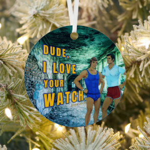 SlipperyJoe's dude love your watch LGBTQIA artisti Metal Ornament