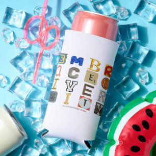 SlipperyJoe's embraces diversity cut-out letters c Seltzer Can Cooler