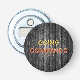 SlipperyJoe's going commando dive-bar energy grit Bottle Opener