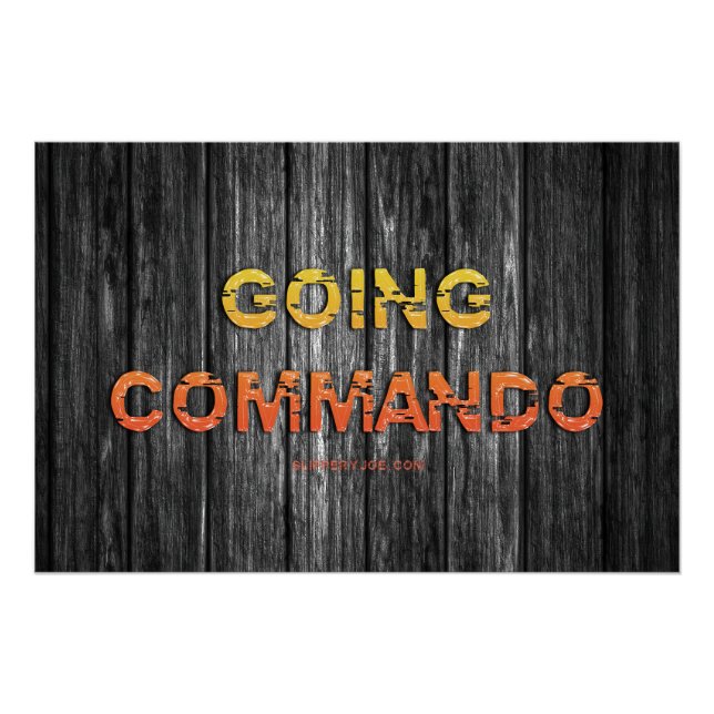 SlipperyJoe's going commando dive-bar energy grit  Poster (Front)