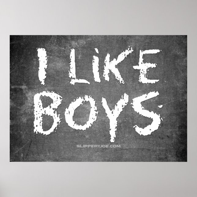 SlipperyJoe's I Like Boys dirty Chalkboard writing Poster (Front)