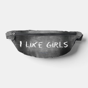 SlipperyJoe's I Like Girls dirty chalkboard dark t Fanny Pack