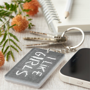 SlipperyJoe's I Like Girls dirty chalkboard dark t Keychain
